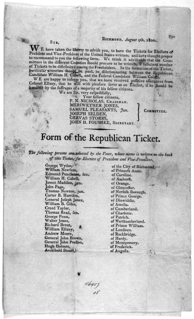 Printed circular headed &ldquo;Richmond, August 9th, 1800,&rdquo; recommending a form of ticket and listing twenty-one candidates for presidential elector in Virginia.