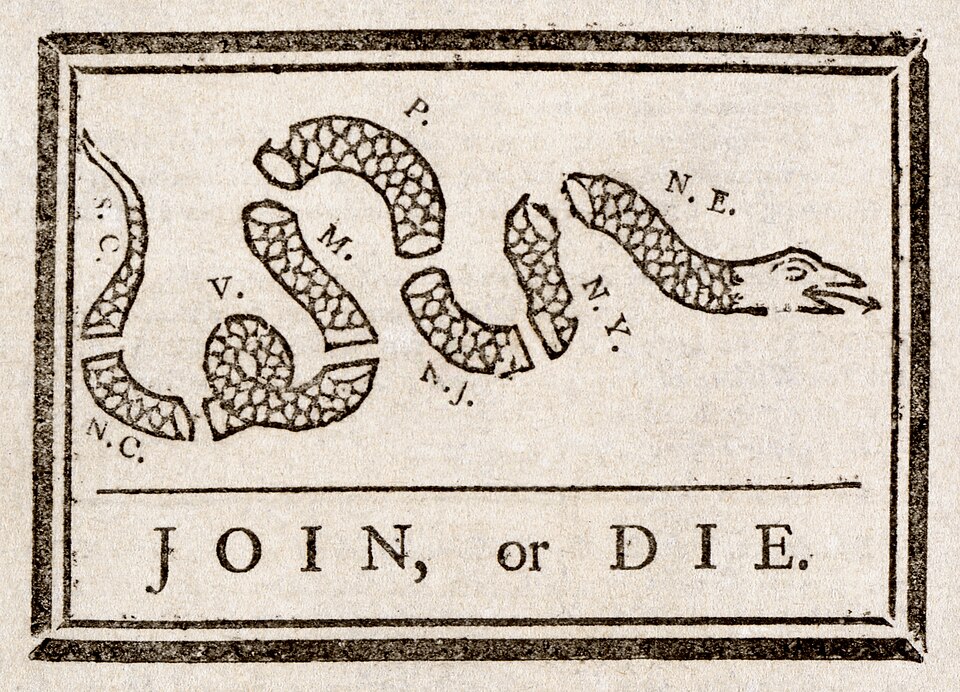 Benjamin Franklin's 'Join, or Die' woodcut showing a snake cut into eight segments, each labeled with the initials of a colony or region. Below the snake are the words 'JOIN, or DIE.'